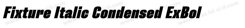 Fixture Italic Condensed ExBold字体转换